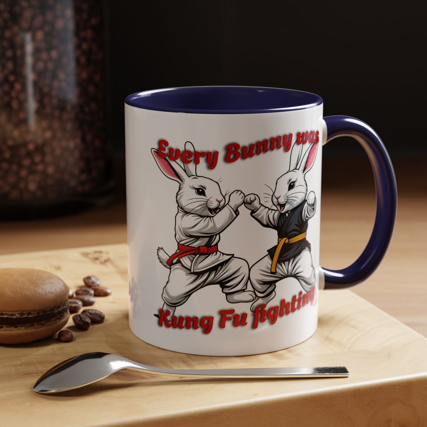 Every Bunny Was Kung Fu Fighting Coffee Mug