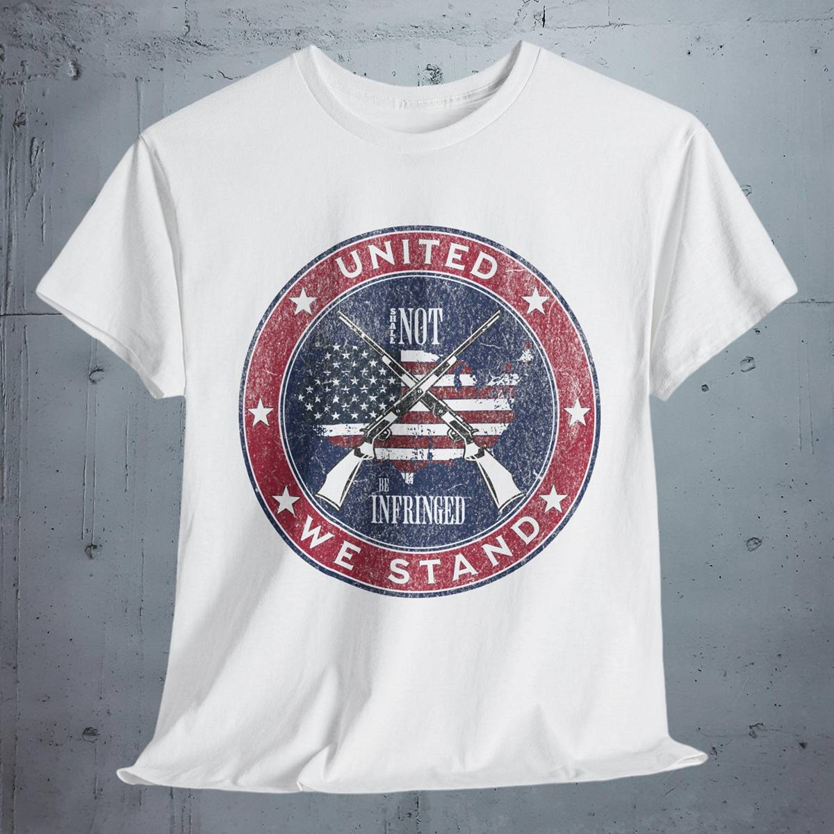 Grunge American Flag "United We Stand" & "Shall Not Be Infringed" Tee