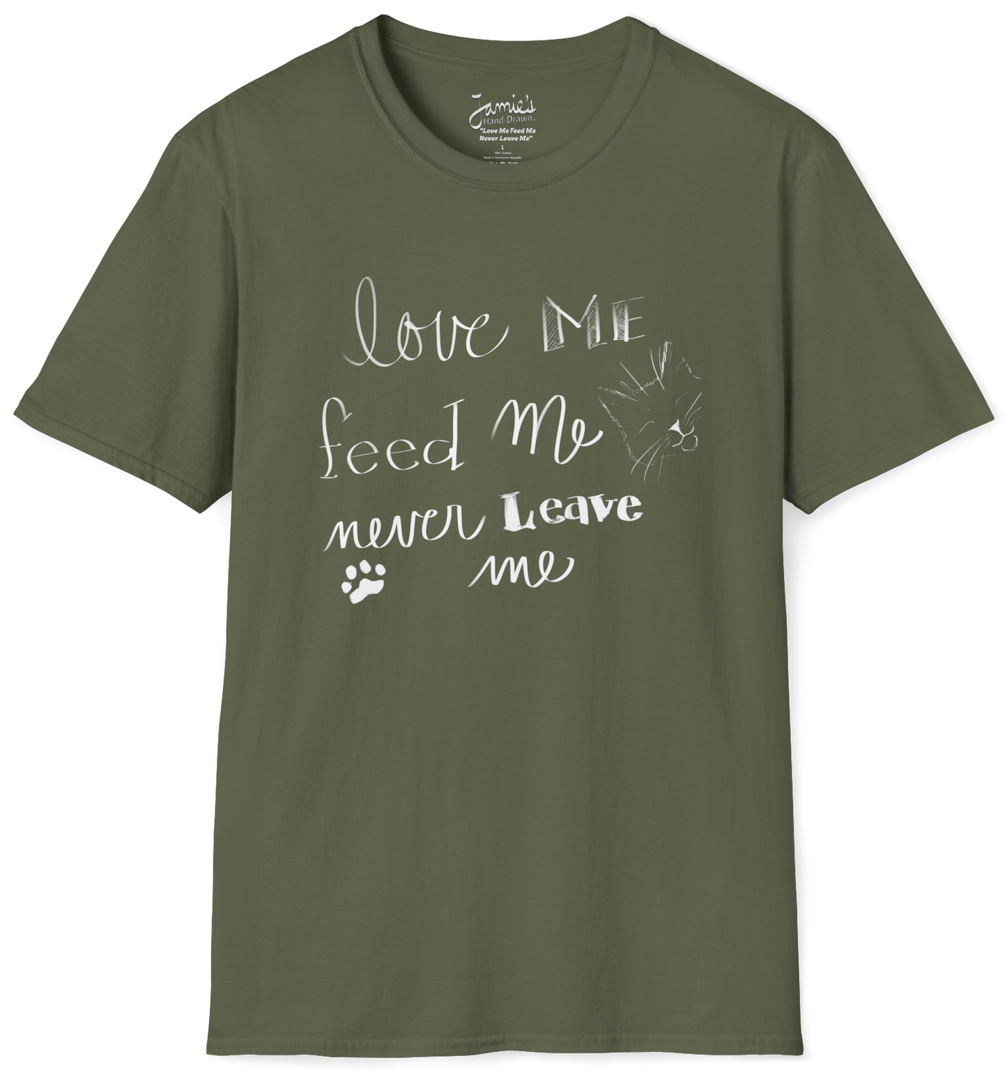 Jamie's Hand-Drawn Collection "Love Me Feed Me Never Leave Me" Unisex Soft-Style Tee Shirt