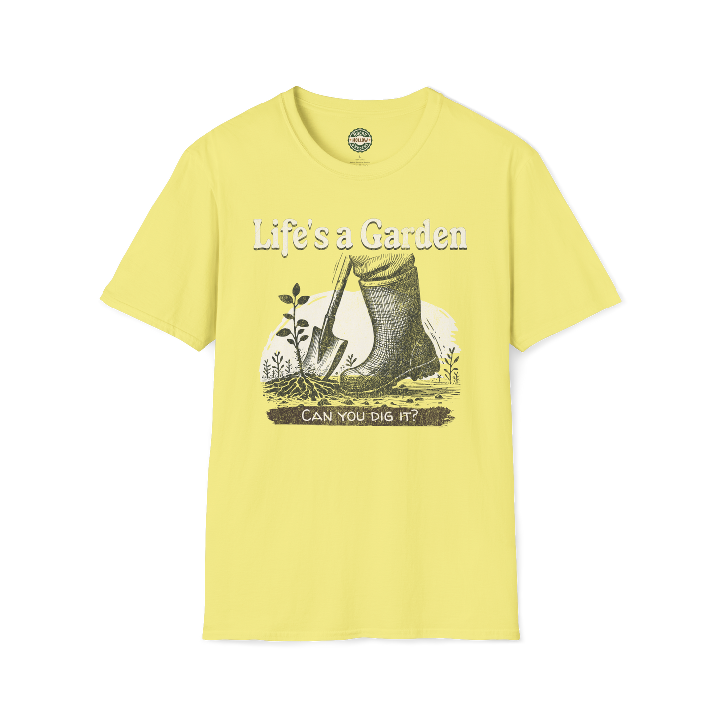 Life's a Garden - Can You Dig It? Unisex Soft-style Gardening T-Shirt