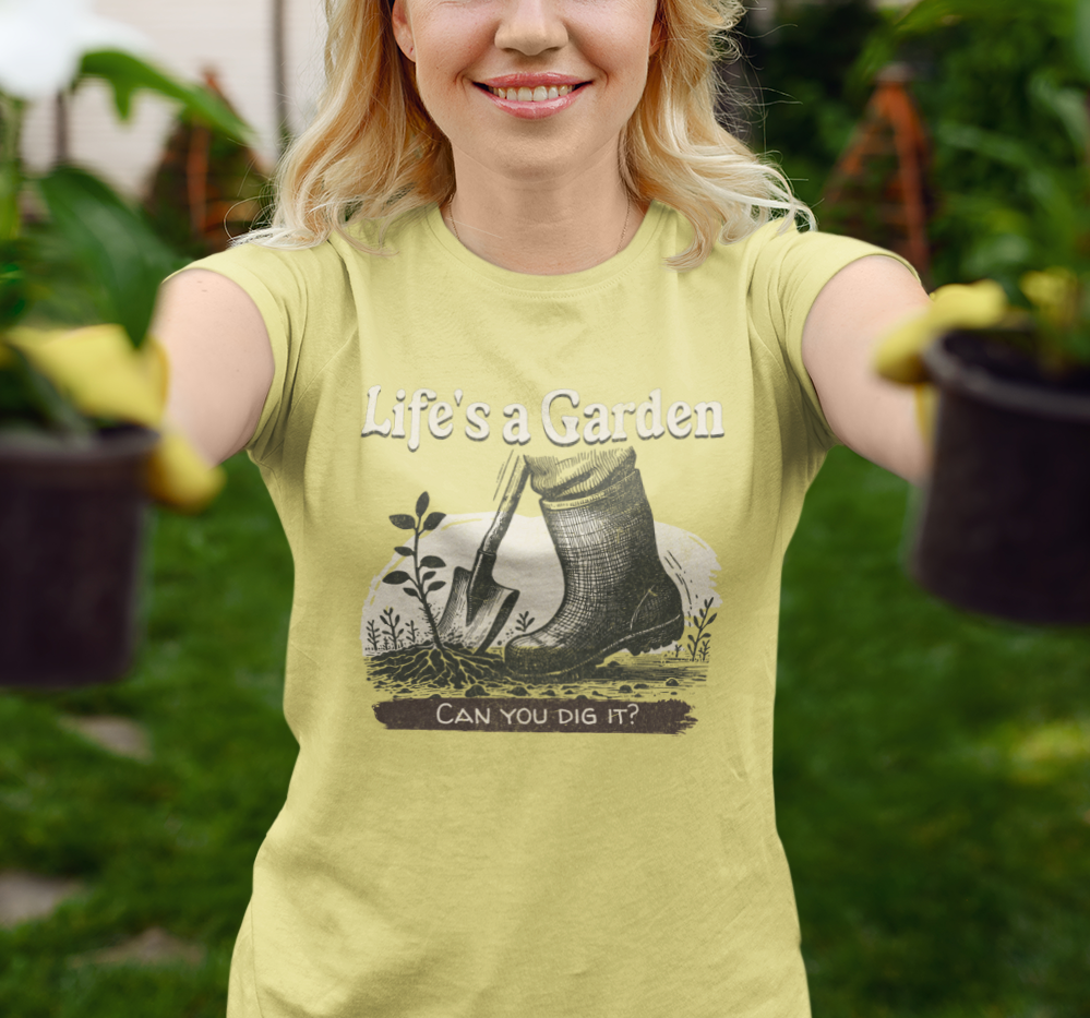 Life's a Garden - Can You Dig It? Unisex Soft-style Gardening T-Shirt