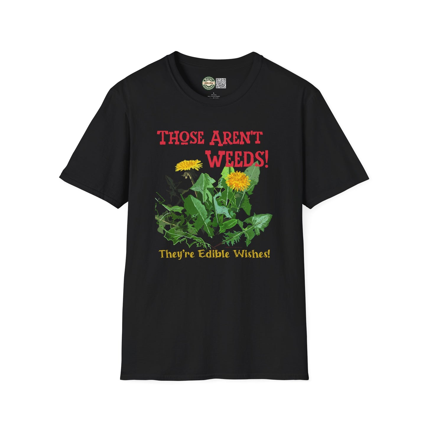 "Those Aren't Weeds!" Funny Edible Dandelion T-Shirt, Gardening Gift, Plant Lover Tee, Nature Humor Shirt, Botanical Apparel, Eco-Friendly Fashion