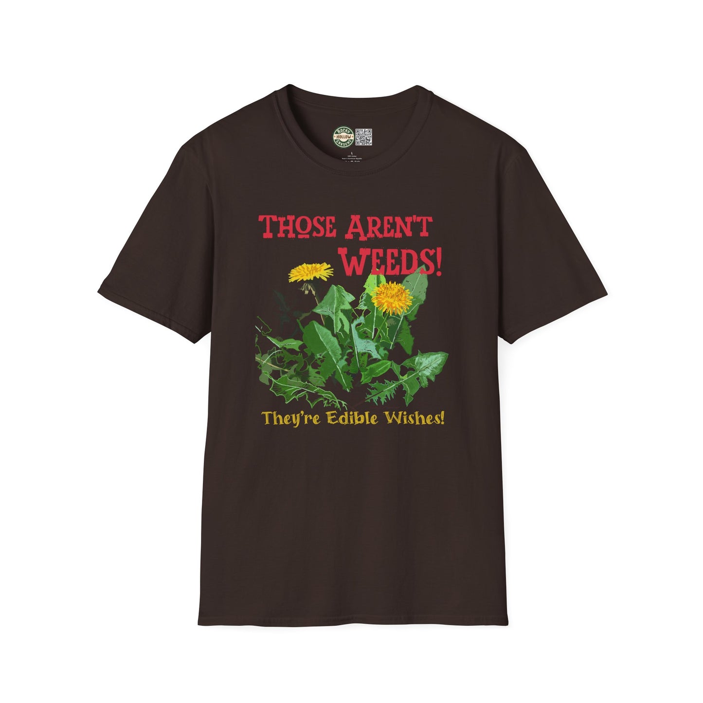 "Those Aren't Weeds!" Funny Edible Dandelion T-Shirt, Gardening Gift, Plant Lover Tee, Nature Humor Shirt, Botanical Apparel, Eco-Friendly Fashion