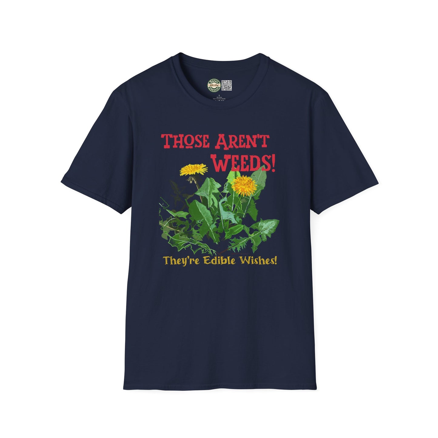 "Those Aren't Weeds!" Funny Edible Dandelion T-Shirt, Gardening Gift, Plant Lover Tee, Nature Humor Shirt, Botanical Apparel, Eco-Friendly Fashion