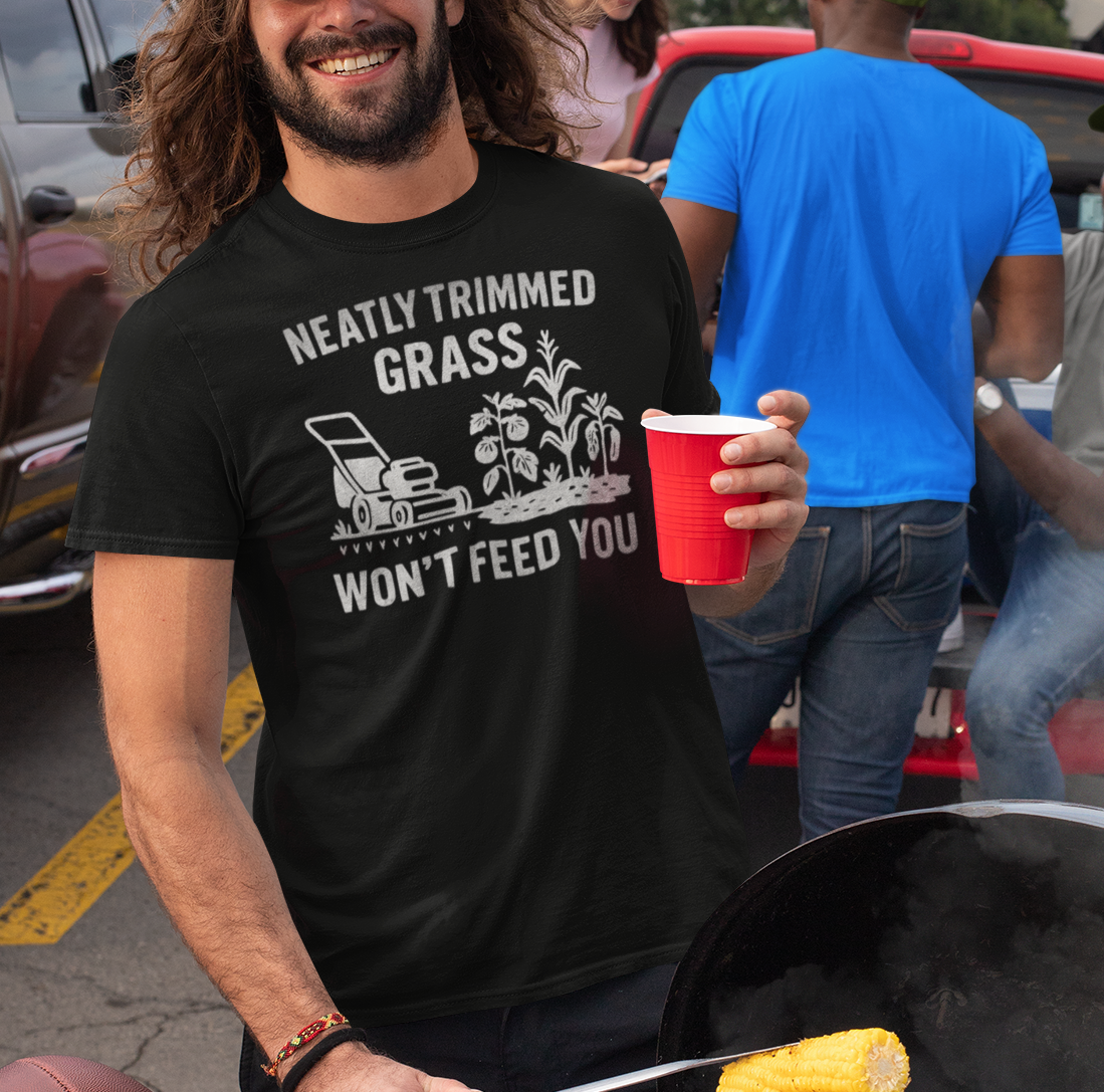 "Neatly Trimmed Grass Won't Feed You" Funny Garden T-Shirt, Unisex Softstyle Tee for Gardeners, Casual Wear, Gift for Plant Lovers, Earth Day, Homesteader Life