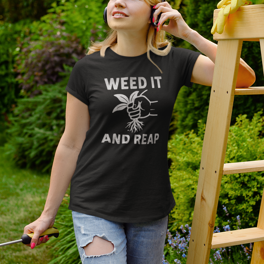 "Weed It and Reap" Tee - Funny Gardening T-Shirt, Unisex Plant Lover Shirt, Great Gift for Gardeners, Eco-Friendly Apparel, Rustic Homesteader Humor