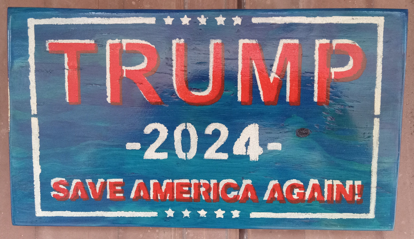 Trump 2024 - Save America Again - 3 Color Plywood Sign 7" x 13"