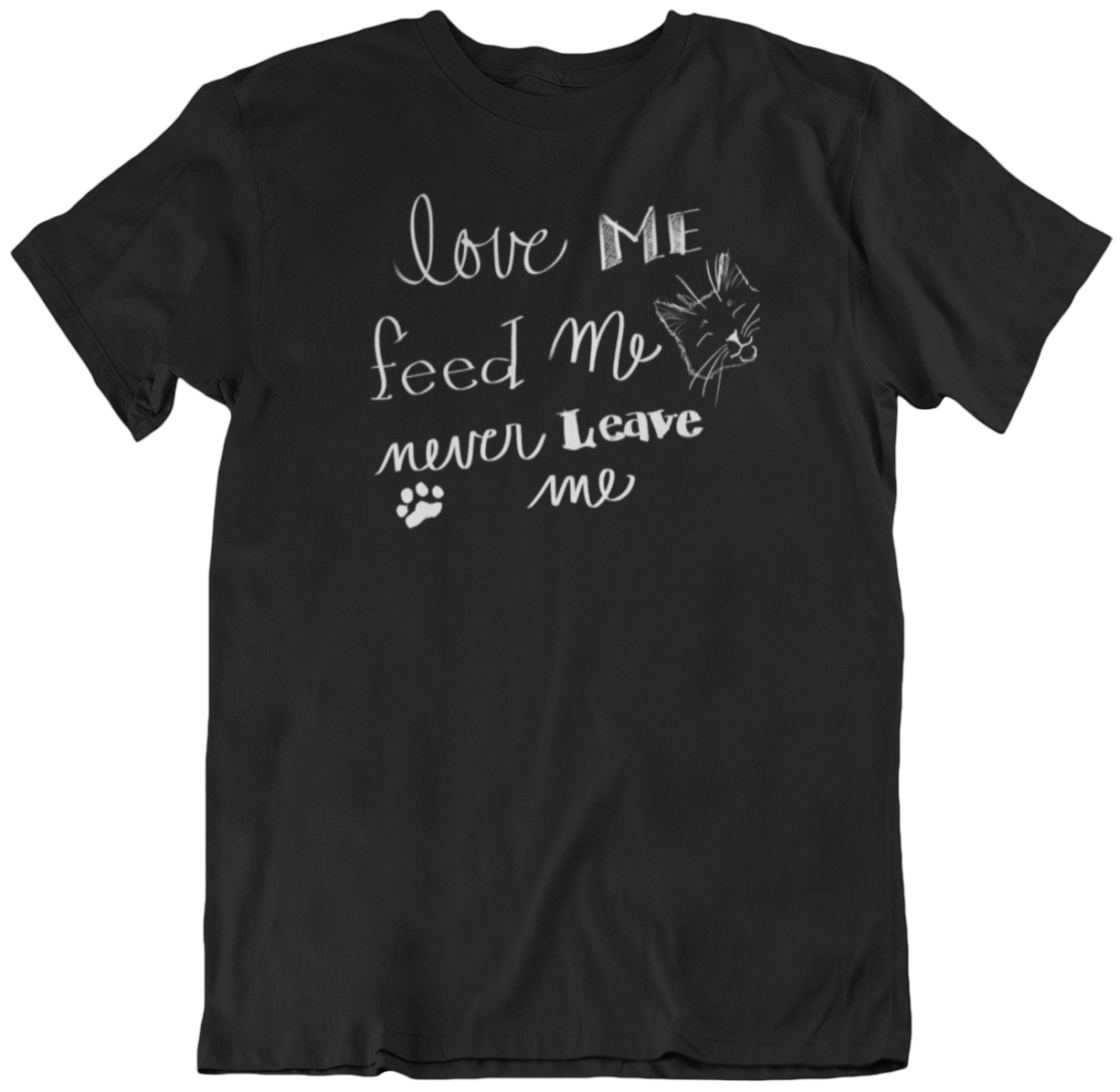 "Love Me Feed Me Never Leave Me" from Jamie's Hand-Drawn Cat Collection Unisex Soft-style T-Shirt