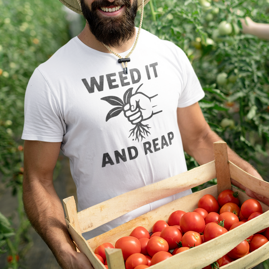 "Weed It and Reap" Tee - Funny Gardening T-Shirt, Unisex Plant Lover Shirt, Great Gift for Gardeners, Eco-Friendly Apparel, Rustic Homesteader Humor