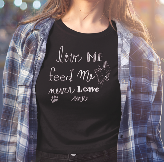 "Love Me Feed Me Never Leave Me" from Jamie's Hand-Drawn Cat Collection Unisex Soft-style T-Shirt